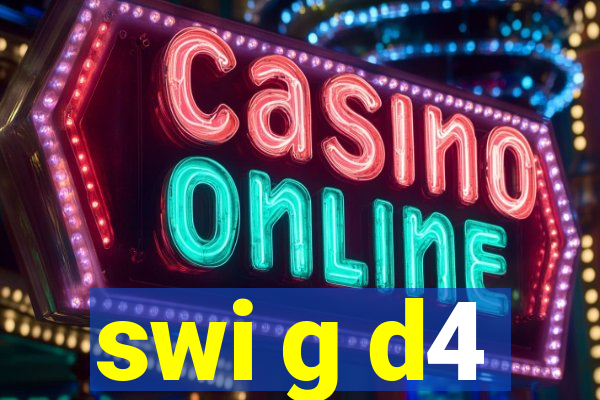 swi g d4